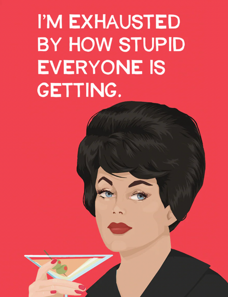Exhausted-Wholesale A2 Greeting Card