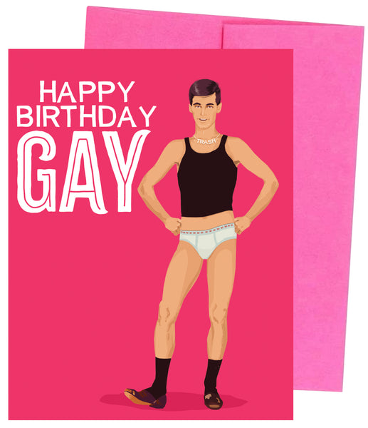 Happy Birthday Gay - Greeting Card