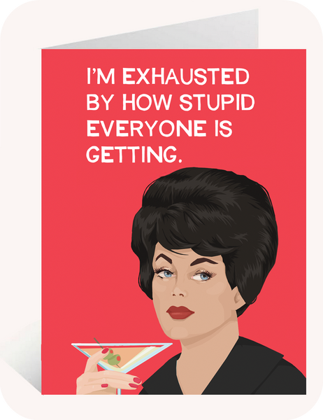 Greeting Card - Exhausted