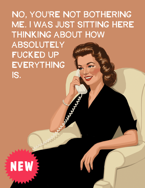 Not Bothering Me - Greeting Card