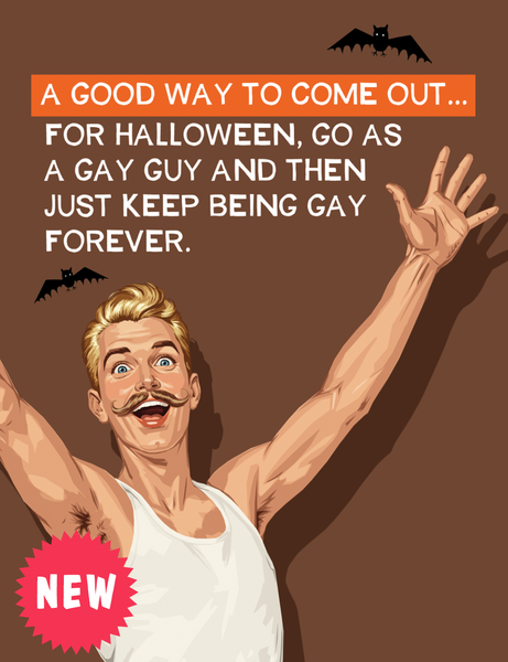 Good Way To Come Out Halloween - Greeting Card
